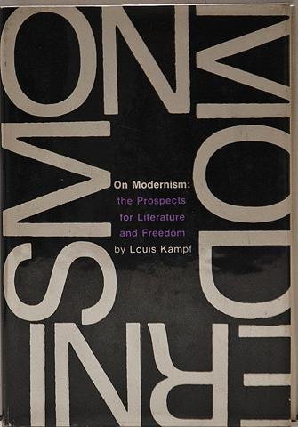 Stock image for On Modernism : The Prospects for Literature and Freedom for sale by Better World Books