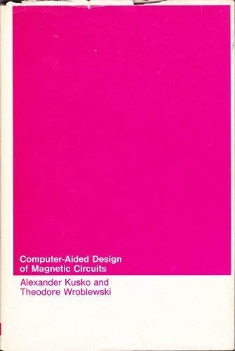 9780262110297: Computer-aided Design of Magnetic Circuits (Research Monograph)