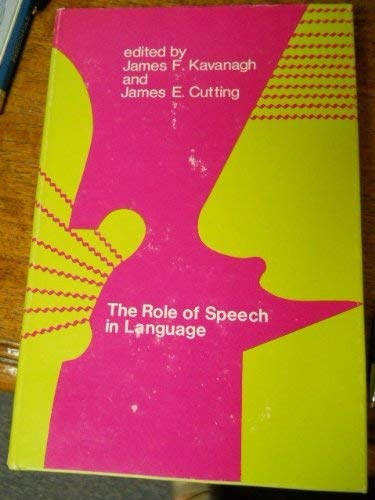 Imagen de archivo de The Role of Speech in Language a la venta por Better World Books