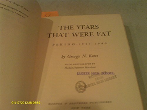 9780262110631: Title: The Years That Were Fat The Last of Old China