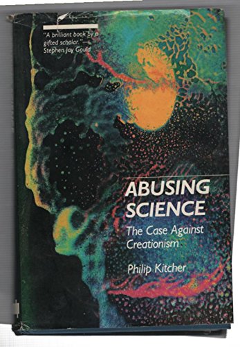 Imagen de archivo de Abusing Science : The Case Against Creationism a la venta por Better World Books