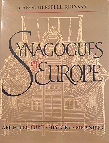 Beispielbild fr Synagogues of Europe: Architecture, History, Meaning (Architectural History Foundation Book) zum Verkauf von Books From California