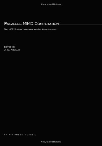 Imagen de archivo de Parallel MIMD Computation : HEP Supercomputer and its Applications a la venta por Better World Books