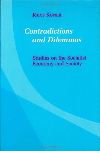 Stock image for Contradictions and Dilemmas : Studies on the Socialist Economy and Society for sale by Better World Books