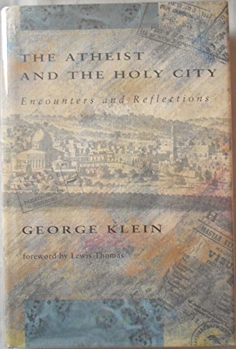 Beispielbild fr The Atheist and the Holy City: Encounters and Reflections zum Verkauf von Books From California