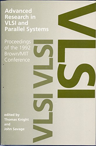 9780262111669: Advanced Research in Vlsi and Parallel Systems: Proceedings of the 1992 Brown/Mit Conference