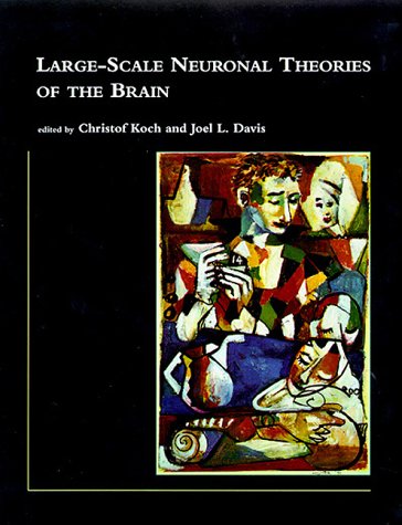 Imagen de archivo de Large-Scale Neuronal Theories of the Brain (Computational Neuroscience) a la venta por Twice Sold Tales, Capitol Hill