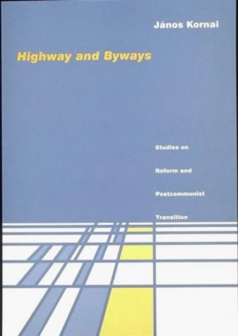 Stock image for Highway and byways : studies on reform and post-communist transition. Ex-Library. for sale by Yushodo Co., Ltd.