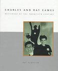 Charles and Ray Eames: Designers of the Twentieth Century (9780262111997) by Kirkham, Pat