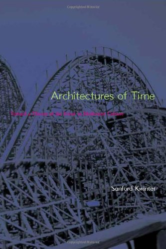 9780262112604: Architectures of Time: Toward a Theory of the Event in Modernist Culture