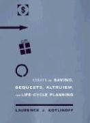 Imagen de archivo de Essays on Saving, Bequests, Altruism, and Life-cycle Planning a la venta por Bellwetherbooks