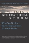 Beispielbild fr The Coming Generational Storm: What You Need to Know about America's Economic Future zum Verkauf von ThriftBooks-Dallas