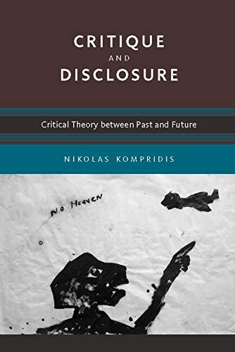 Stock image for Critique and Disclosure: Critical Theory Between Past and Future for sale by ThriftBooks-Atlanta