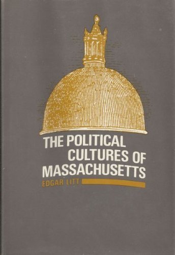 9780262120210: The Political Cultures of Massachusetts