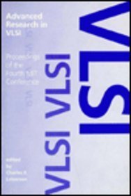 Stock image for Advanced Research in VLSI, Proceedings of the Fourth MIT Conference, 7-9 April 1986 for sale by SUNSET BOOKS