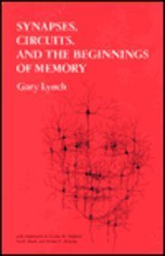 Stock image for Synapses, Circuits and the Beginning of Memory for sale by Better World Books