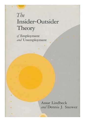 The insider-outsider theory of employment and unemployment (9780262121392) by Lindbeck, Assar