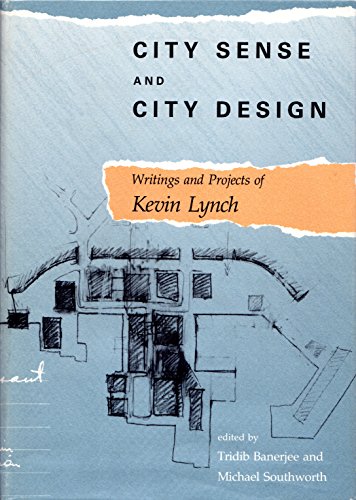 Stock image for City Sense and City Design : Writings and Projects of Kevin Lynch for sale by Better World Books