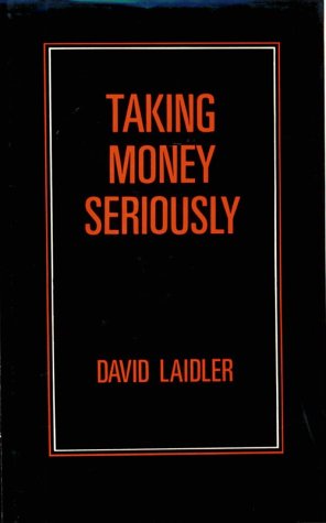 Imagen de archivo de Taking Money Seriously a la venta por Better World Books: West