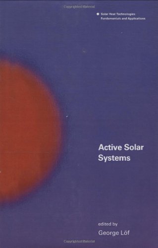 Imagen de archivo de Active Solar Systems (Solar Heat Technologies) a la venta por Bellwetherbooks