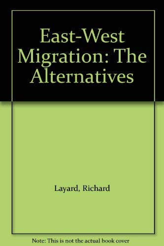 Imagen de archivo de East-West Migration: The Alternatives a la venta por WorldofBooks