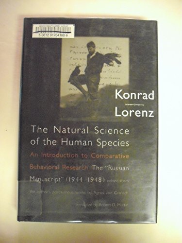 Imagen de archivo de The Natural Science of the Human Species: An Introduction to Comparative Behavioral Research: the "Russian Manuscript", 1944-1948 a la venta por Daedalus Books