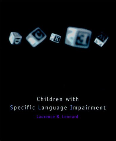 Beispielbild fr Children with Specific Language Impairment zum Verkauf von Better World Books