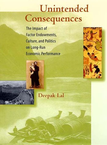 Stock image for Unintended Consequences : The Impact of Factor Endowments, Culture, and Politics on Long-Run Economic Performance for sale by Better World Books