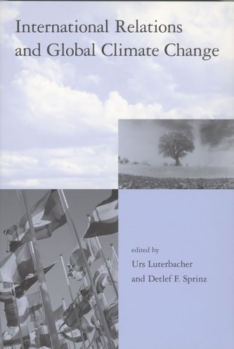 9780262122405: International Relations and Global Climate Change (Global Environmental Accord: Strategies for Sustainability and Institutional Innovation)