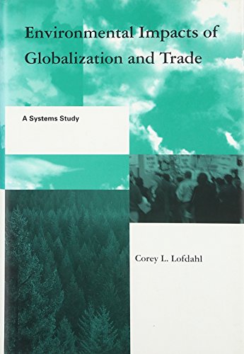 Stock image for Environmental impacts of globalization and trade a systems study for sale by MARCIAL PONS LIBRERO