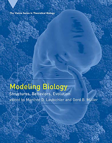 9780262122917: Modeling Biology: Structures, Behaviors, Evolution (Vienna Series in Theoretical Biology)