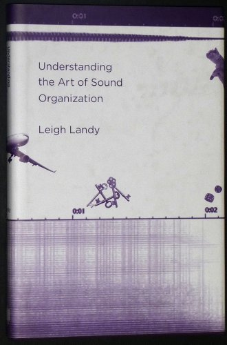 9780262122924: Understanding the Art of Sound Organization