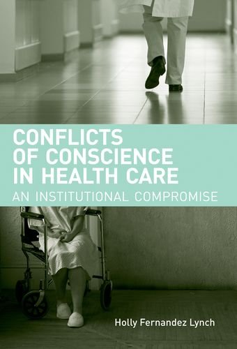 Beispielbild fr Conflicts of Conscience in Health Care: An Institutional Compromise zum Verkauf von ThriftBooks-Atlanta