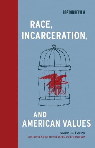 Imagen de archivo de Race, Incarceration, and American Values (Boston Review Books) a la venta por Ergodebooks