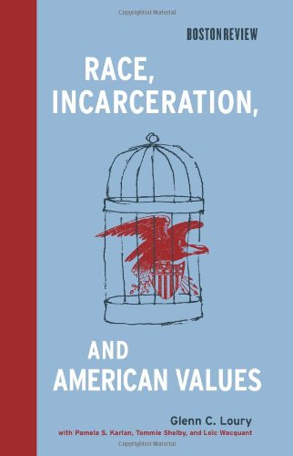 Stock image for Race, Incarceration and American Values (Boston Review Books) for sale by Raritan River Books