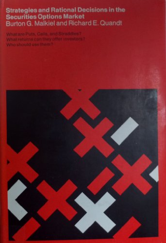 Strategies and rational decisions in the securities options market (9780262130561) by Malkiel, Burton Gordon