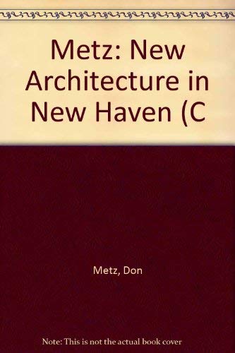 Beispielbild fr Metz: New Architecture in New Haven (C zum Verkauf von medimops