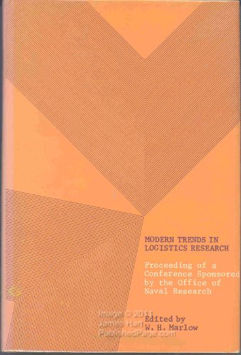 Modern Trends in Logistics Research: Proceedings of a Conference Held at the George Washington Un...