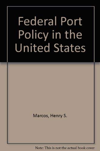 Stock image for Federal Port Policy in the United States for sale by Harry Alter