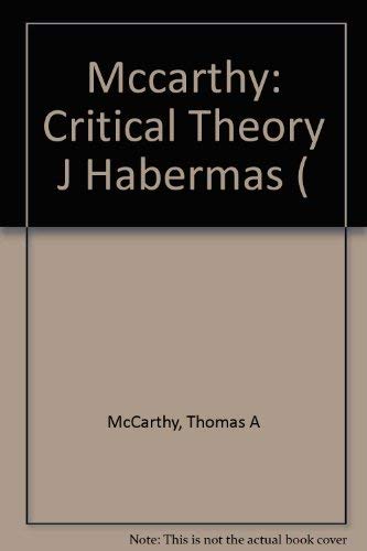 The Critical Theory of Jurgen Habermas