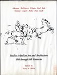 Studies in Italian Art and Architecture 15th through 18th Centuries