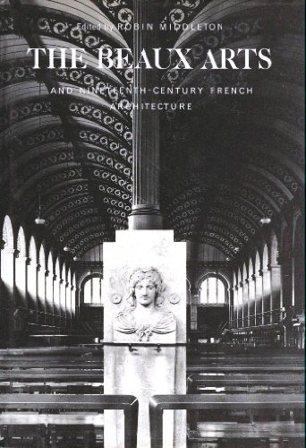 9780262131735: The Beaux-Arts and Nineteenth-Century French Architecture