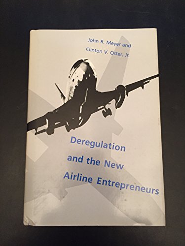 Beispielbild fr DEREGULATION AND THE NEW AIRLINE ENTREPRENEURS. MIT Series on Regulation of Economic Activity 9 zum Verkauf von Peter L. Masi - books