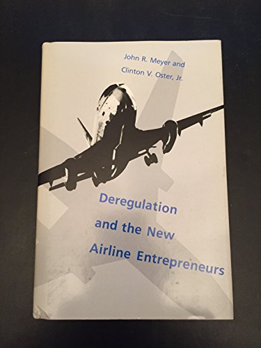 Imagen de archivo de DEREGULATION AND THE NEW AIRLINE ENTREPRENEURS. MIT Series on Regulation of Economic Activity 9 a la venta por Peter L. Masi - books