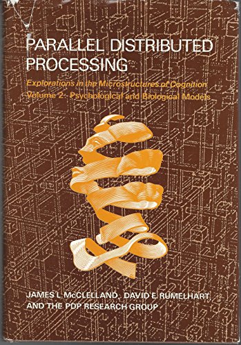 Imagen de archivo de Parallel Distributed Processing: Explorations in the Microstructure of Cognition : Psychological and Biological Models (Computational Models of Cogn) a la venta por HPB-Red