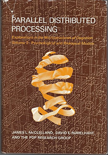 9780262132183: Parallel Distributed Processing: Explorations in the Microstructure of Cognition : Psychological and Biological Models: 002