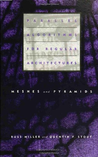 9780262132336: Parallel Algorithms for Regular Architectures: Meshes and Pyramids