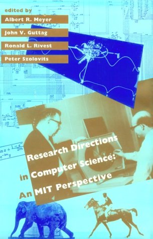 Beispielbild fr Research Directions in Computer Science : An MIT Perspective zum Verkauf von Better World Books: West