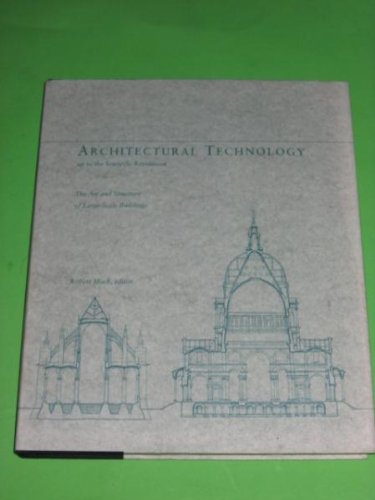9780262132879: Architectural Technology Up to the Scientific Revolution: The Art and Structure of Large-Scale Buildings