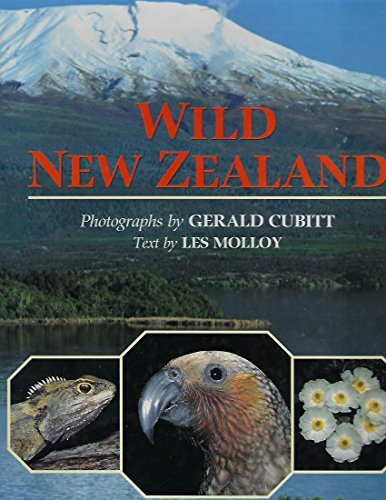 Wild New Zealand (9780262133043) by Molloy, Les; Cubitt, Gerald; New Zealand Dept. Of Conservation
